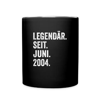 19. Geburtstag 19 Jahre Legendär Seit Juni 2004 - Tasse einfarbig - Schwarz - Vorne