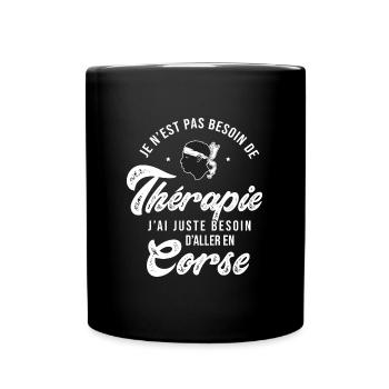 Corse thérapie Humour souvenir de Corse - Mug uni - noir - Devant