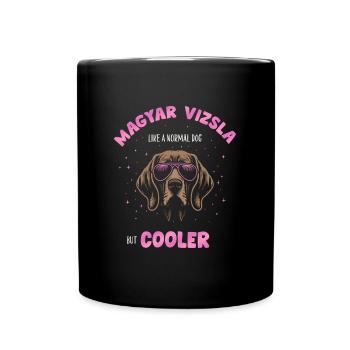 Magyar Vizsla - like a normal dog but cooler pink - Tasse einfarbig - Schwarz - Vorne