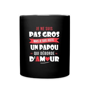 Papou pas gros trop d amour papa papi cadeau fete - Mug uni - noir - Devant