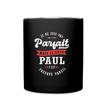 Paul Parfait Cadeau prenom paul - Mug uni - noir - Devant