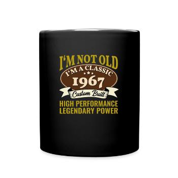 58 Year Old I'm Not Old I'm A Classic 1967 58th - Full Colour Mug - black - Front
