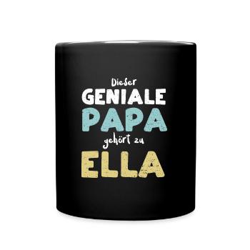 Dieser Geniale Papa Gehört Zu Ella - Tasse einfarbig - Schwarz - Vorne