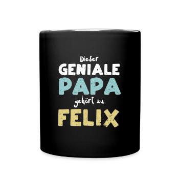 Dieser Geniale Papa Gehört Zu Felix - Tasse einfarbig - Schwarz - Vorne