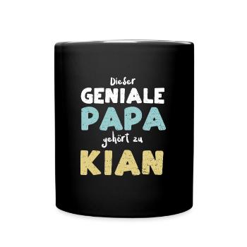 Dieser Geniale Papa Gehört Zu Kian - Tasse einfarbig - Schwarz - Vorne