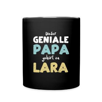 Dieser Geniale Papa Gehört Zu Lara - Tasse einfarbig - Schwarz - Vorne