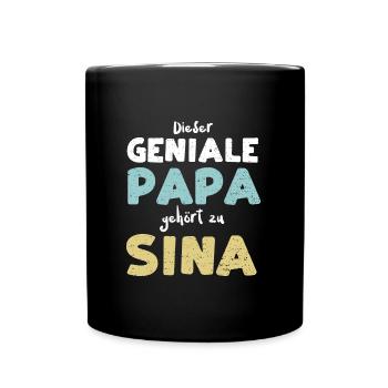 Dieser Geniale Papa Gehört Zu Sina - Tasse einfarbig - Schwarz - Vorne