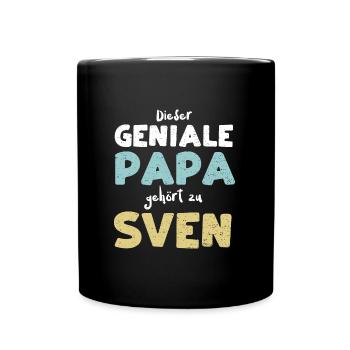 Dieser Geniale Papa Gehört Zu Sven - Tasse einfarbig - Schwarz - Vorne