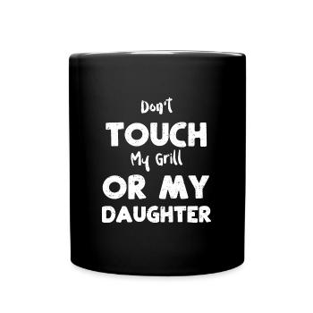 Ne touchez pas mon gril ou ma fille - Mug uni - noir - Devant