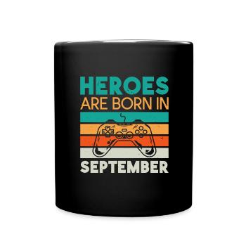 Helden werden im September geboren - Gamer Design - Tasse einfarbig - Schwarz - Vorne