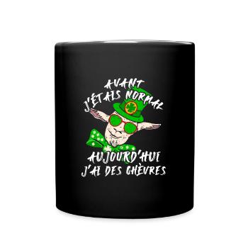 Avant j'étais normal, aujourd'hui j'ai des chèvres - Mug uni - noir - Devant