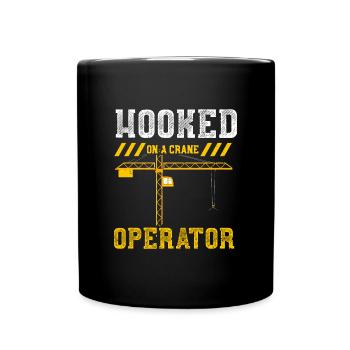 Hooked On A Crane Operator - Tasse einfarbig - Schwarz - Vorne