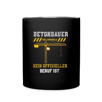 Betonbauer Weil Superheld Kein O... - Tasse einfarbig - Schwarz - Vorne