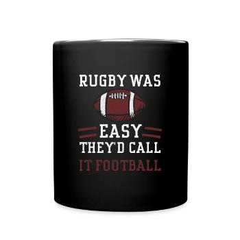 Rugby Was Easy They'd Call It Fo... - Tasse einfarbig - Schwarz - Vorne
