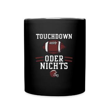 Touchdown oder nichts - Football - Tasse einfarbig - Schwarz - Vorne