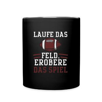 Laufe das Feld, erobere das Spiel - Tasse einfarbig - Schwarz - Vorne