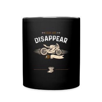 Gear And Disappear - Motorcycle - Full Colour Mug - black - Front