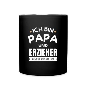 Ich bin Papa und Erzieher Lustig Vater Geschenk - Tasse einfarbig - Schwarz - Vorne