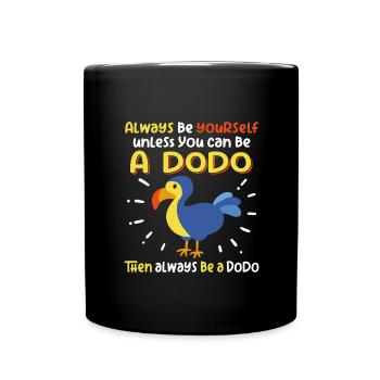 Sei ein Dodo | Ich liebe Dodos - Tasse einfarbig - Schwarz - Vorne
