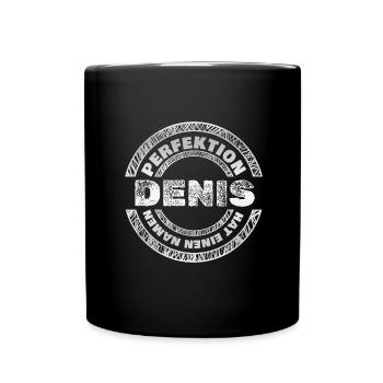 Perfektion Perfekt Denis - Tasse einfarbig - Schwarz - Vorne