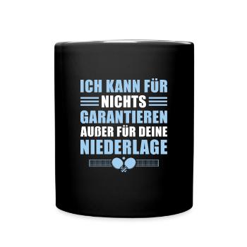 Tischtennis Humor Niederlage Spruch - Tasse einfarbig - Schwarz - Vorne