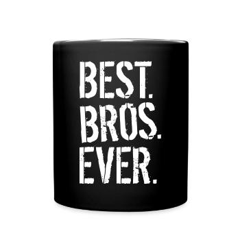 BEST. BROS. EVER. - Tasse einfarbig - Schwarz - Vorne