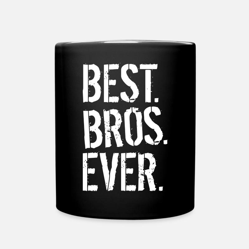 BEST. BROS. EVER. - Tasse einfarbig - Schwarz