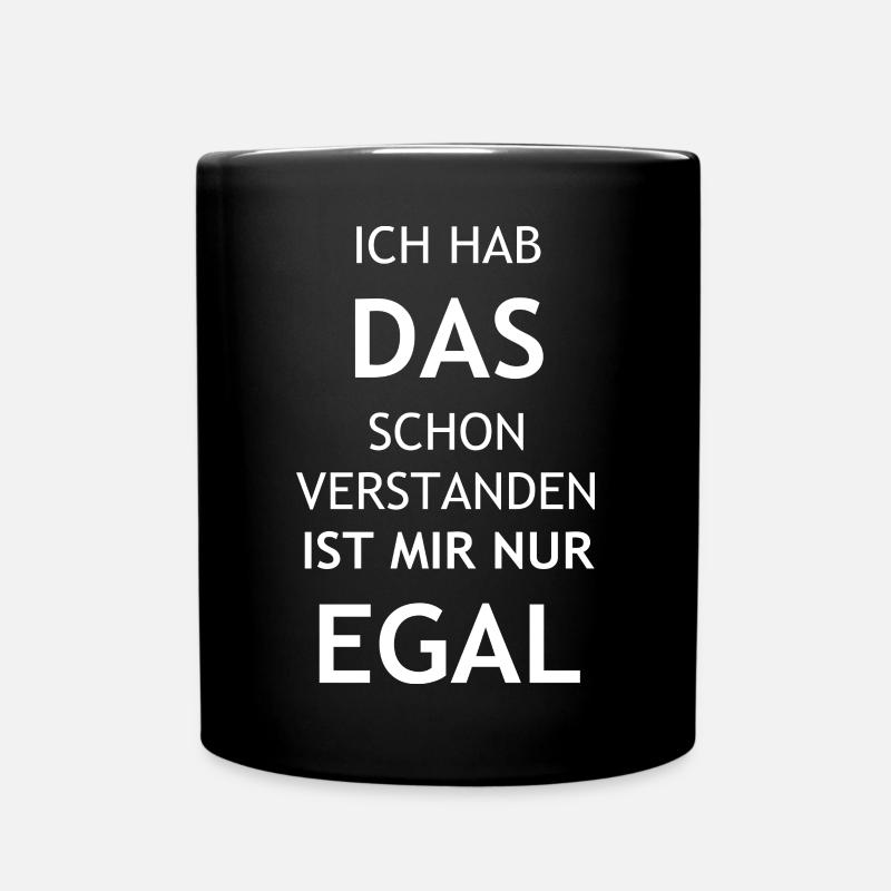 lustiger cooler Spruch lustige coole Sprüche Humor - Tasse einfarbig - Schwarz