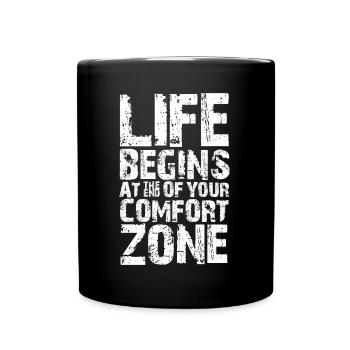 life begins at the end of your comfort zone - Full Colour Mug - black - Front