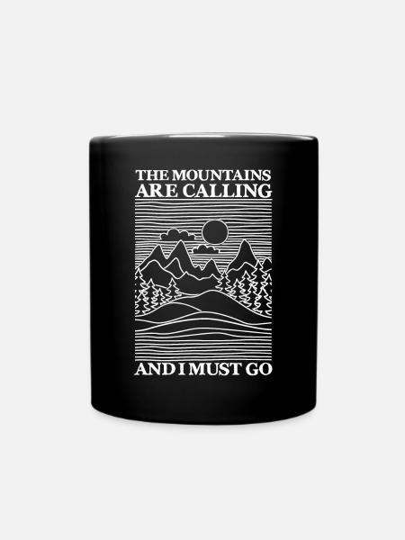 The Mountains are calling and I must go - Mug uni - noir