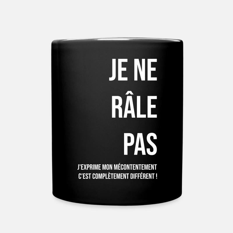 Je ne râle pas blanc - Mug uni - noir