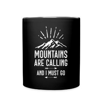 Mountains Are Calling and I Must Go - Full Colour Mug - black - Front