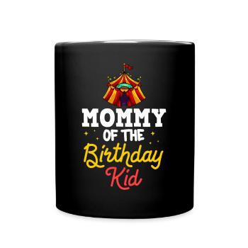 Circus Birthday Party Mama Theme Ringmaster - Full Colour Mug - black - Front
