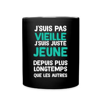 Je Suis Pas Vieille Humour Femme Retraité - Mug uni - noir - Devant