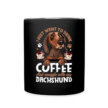 Kaffee Trinken Und Kuscheln Mit Dackel - Tasse einfarbig - Schwarz - Vorne