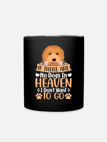 Goldendoodle Wenn Keine Hunde Im Himmel Witzige - Tasse einfarbig - Schwarz