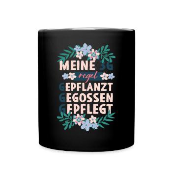 Meine 3G Regel Gepflanzt Gegossen Gepflegt Garten - Tasse einfarbig - Schwarz - Vorne