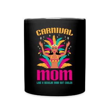 Carnival Mom Like A Regular Mom But Cooler Circus - Tasse einfarbig - Schwarz - Vorne