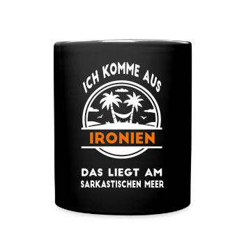Komme aus Ironien Das liegt am sarkastischen Meer - Tasse einfarbig - Schwarz - Vorne
