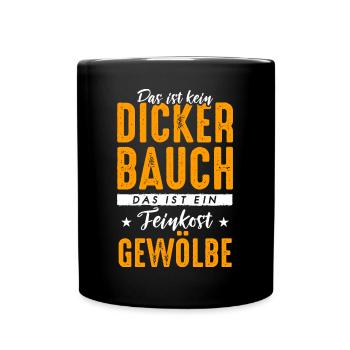 Dicker Bauch, Feinkostgewölbe, Feinschmecker, Fun - Tasse einfarbig - Schwarz - Vorne