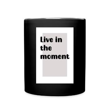 Live in the moment "Live in the moment" - Full Colour Mug - black - Front