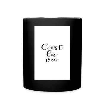 C'est la vie Poster Design - Tasse einfarbig - Schwarz - Vorne