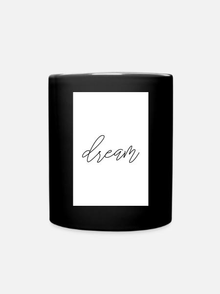 Dream Dreams Poster - Full Colour Mug - black