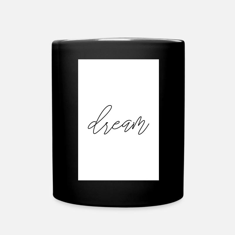 Dream Dreams Poster - Full Colour Mug - black
