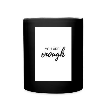 You are enough Poster - Full Colour Mug - black - Front
