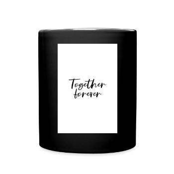 Together forever Poster - Full Colour Mug - black - Front