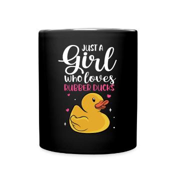 Women Just A Girl Who Loves Rubber Ducks Duckie Du - Tasse einfarbig - Schwarz - Vorne