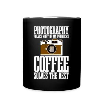Photography Solves Most Of My Problems 4 - Full Colour Mug - black - Front