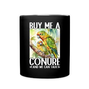 Achetez-moi une perruche et nous pourrons parler Conure - Mug uni - noir - Devant