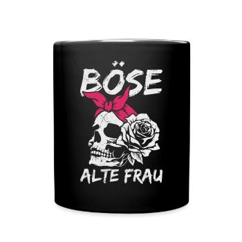Böse Alte Frau Sarkasmus - Tasse einfarbig - Schwarz - Vorne